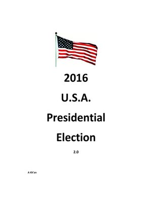cover image of 2016 U.S.A. Presidential Election 2.0